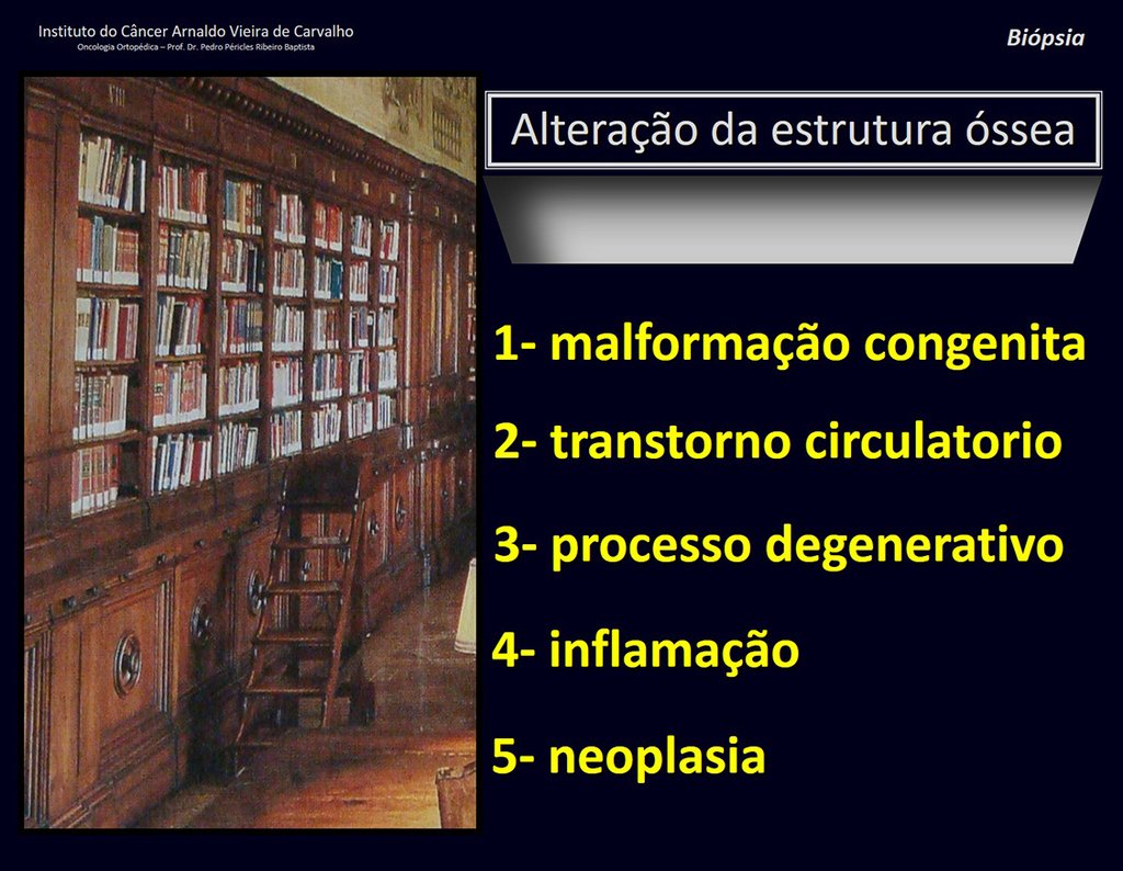 Figura 2: Em nossa biblioteca cerebral devemos pesquisar os cinco volumes da PATOLOGIA: 1- Malformações Congênitas, 2-Transtornos Circulatórios, 3- Processos Degenerativos, 4- Inflamações e 5- Neoplasias.